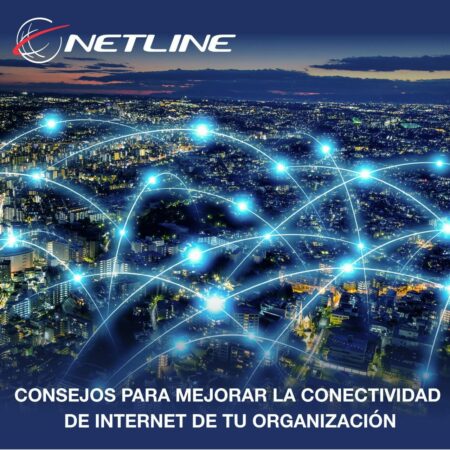 Consejos para mejorar la conectividad de internet de tu organización